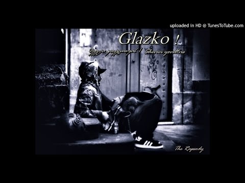 Glazko Ft. Dzvali - შევეცი ყოველთვის / Sheveci Koveltvis